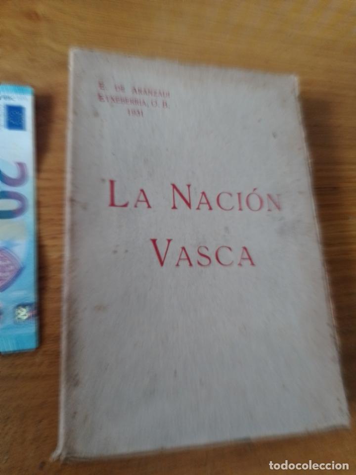 Libros antiguos: La Naci&oacute;n Vasca. E. De Aranzadi 1931 - Foto 1