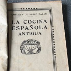 Libros antiguos: LA COCINA ESPAÑOLA ANTIGUA. CONDESA DE PARDO BAZÁN. Lote 379777404