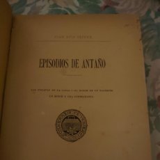 Libros antiguos: RVPR M 184 MALLORCA JUAN LUIS OLIVER . EPISODIOS DE ANTAÑO. PALMA 1888