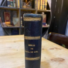 Libros antiguos: OBRAS DE PAUL DE KOCK- LOS BESOS MALDITOS (1875)- UN BUEN MUCHACHO (1876)-UN HOMBRE DE LA NATURALEZA