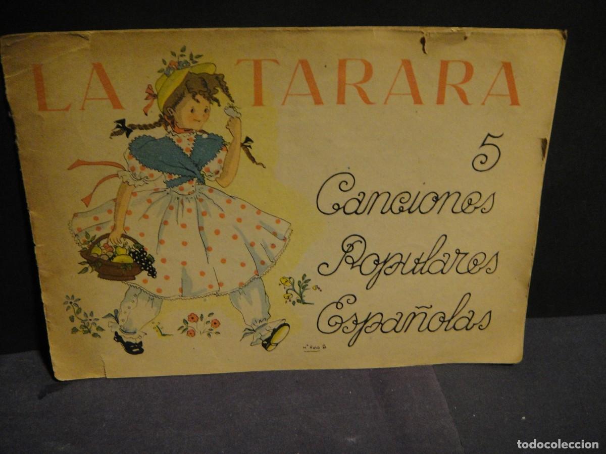 Libri antichi: la tarara - canciones populares n&ordm; 5 - ilustrado por m&ordf; rosa llongueras edic. spes 1940