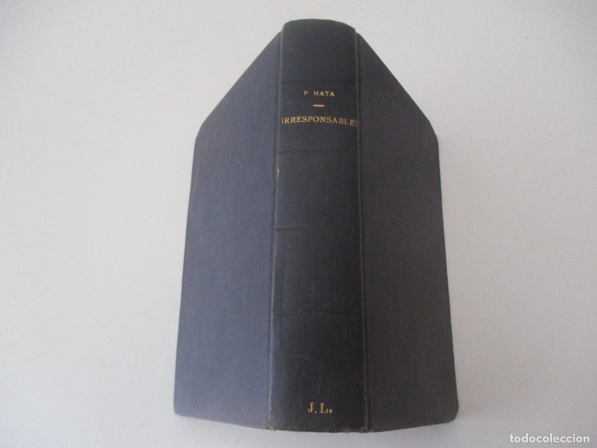 Libros antiguos: PEDRO MATA Irresponsables W15908 - Foto 1