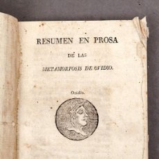 Libros antiguos: METAMORFOSIS DE OVIDIO - RESUMEN NE PROSA - 1807 - IBARRA. Lote 380694779