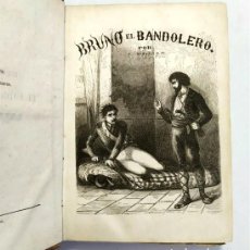 Libros antiguos: BRUNO EL BANDOLERO. EL LADRÓN DE LA CORTE. ACTEA Y NERÓN. ALEJANDRO DUMAS. MADRID, 1859