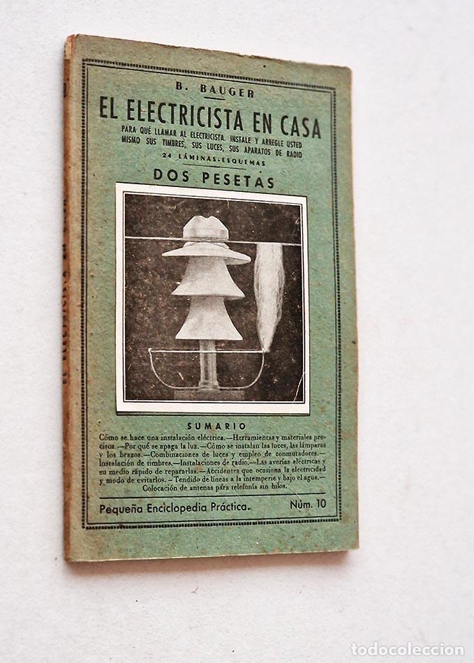 Libros antiguos: EL ELECTRICISTA EN CASA - BAUGER, B. - Foto 1
