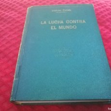 Libros antiguos: LA LUCHA CONTRA EL MUNDO / STEFAN ZWEIG / SENSUM NOVUM / D003