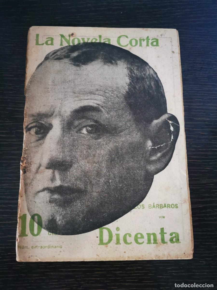 Libros antiguos: DICENTA, Joaqu&iacute;n. Los B&aacute;rbaros. (La novela corta; 44) - Foto 1