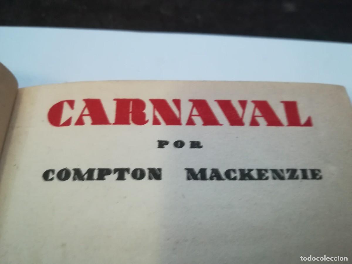 Libros antiguos: CARNAVAL / COMPTON MACKENZIE / LA NAVE / D005 - Foto 4