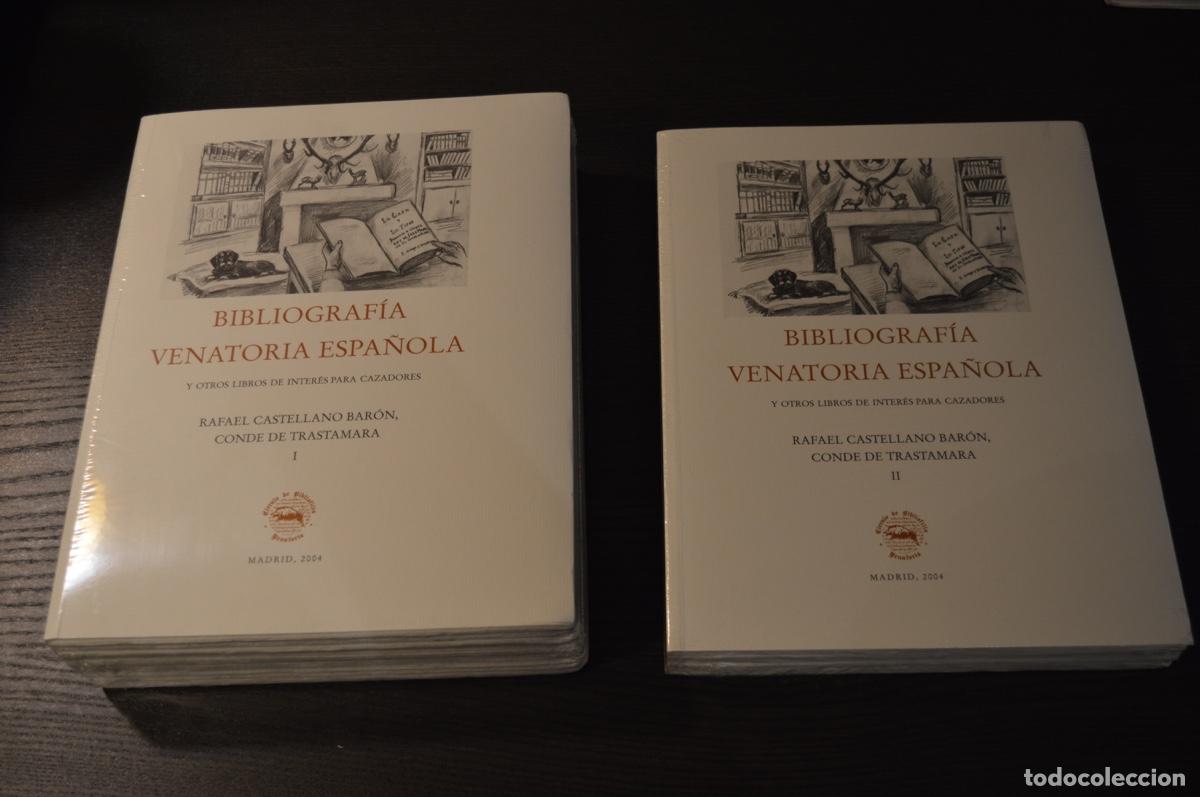 Antiquarische B&uuml;cher: Bibliograf&iacute;a venatoria espa&ntilde;ola, Tomos I y II - D. Rafael Castellano Bar&oacute;n