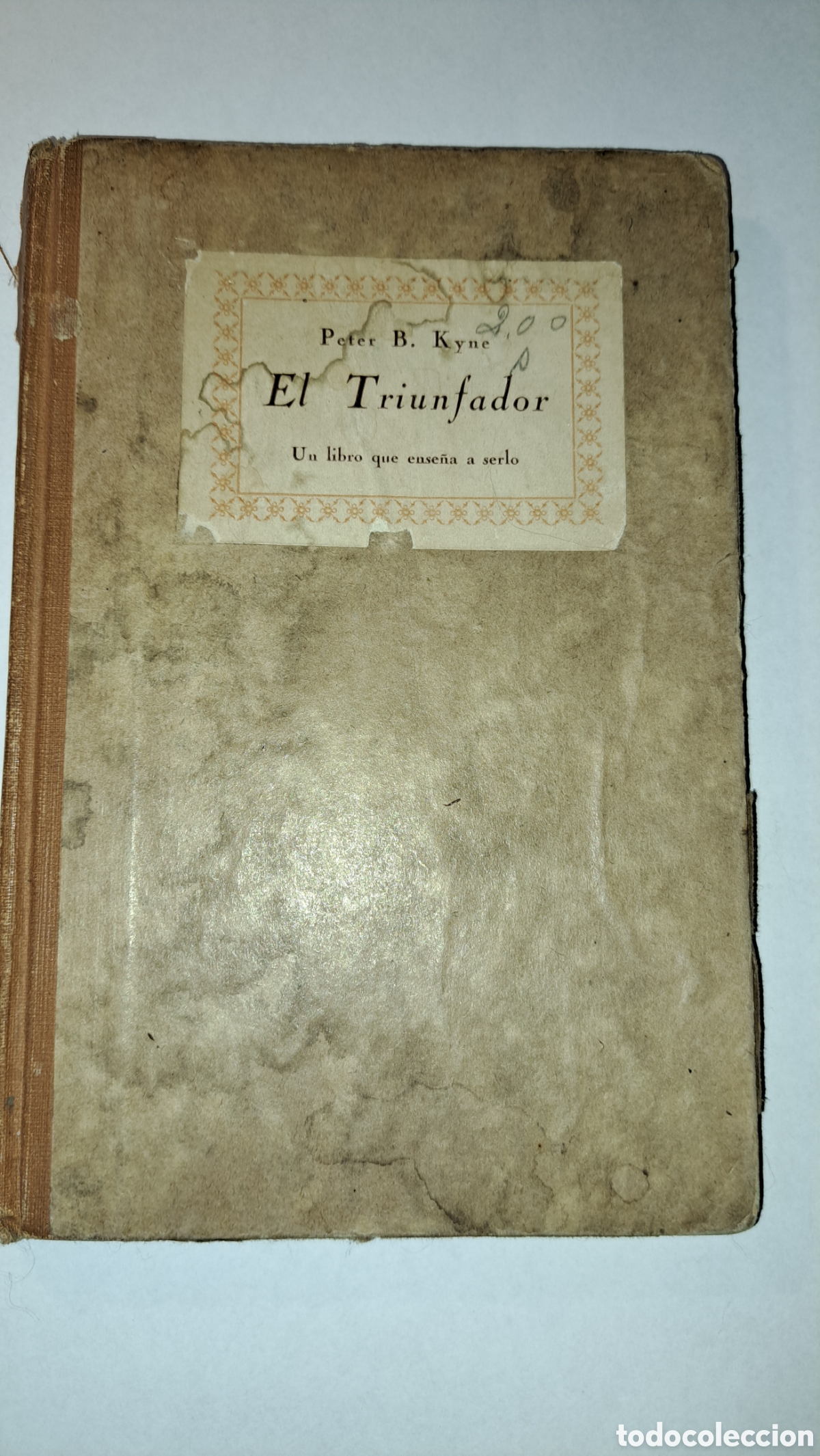 Libros antiguos: El triunfador, de Peter B. Kyne - Foto 2