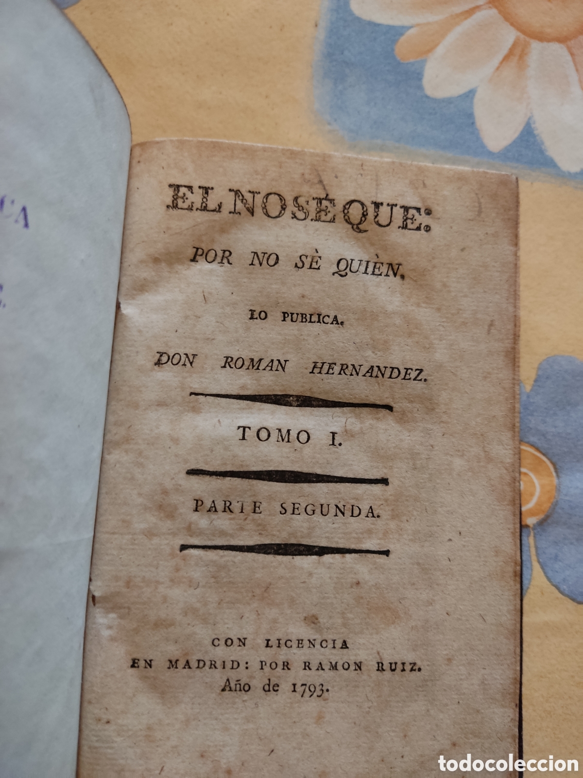 Old books: 1793 el noseque por no se quien,