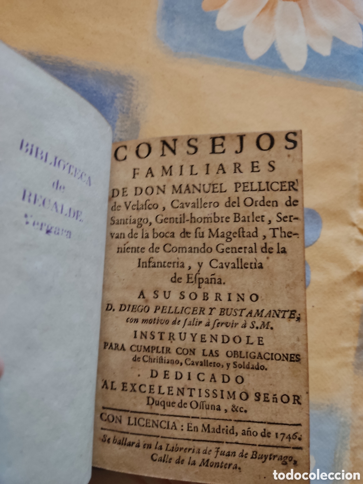 Old books: Pellicer consejos familiares 1746, tertulia catalogo heroes,