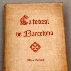 Libros antiguos: CATEDRAL DE BARCELONA -ALBUM FOTOTIPICH - 1888 - 50 FOTOTIPIAS DE THOMAS. Lote 381881064