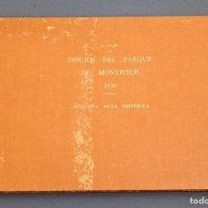 Libros antiguos: M. OLLER: DIBUJOS DEL PARQUE DE MONTJUICH - 1930, PEQUEÑA NOTA HISTÓRICA. Lote 382136784