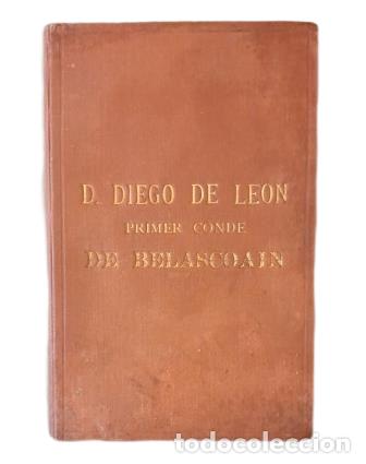 Antiquarische B&uuml;cher: D. DIEGO DE LE&Oacute;N. PRIMER CONDE DE BELASCOAIN (1868)