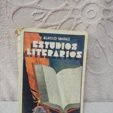 Libros antiguos: VICENTE BLASCO IBÁÑEZ - ESTUDIOS LITERARIOS - PROMETEO 1934