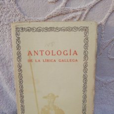 Libros antiguos: ANTOLOGÍA DE LA LÍRICA GALLEGA - LIBRERÍA FERNANDO FE 1929