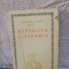 Libros antiguos: SAAVEDRA FAJARDO - REPUBLICA LITERARIA - LIBRERÍA FERNANDO FE 1929