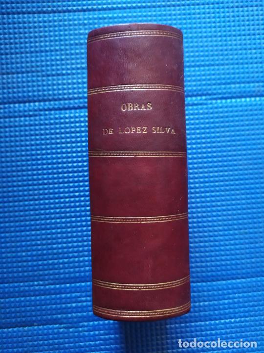 Libros antiguos: 4 OBRAS DE LOPEZ SILVA PRIMERAS EDICIONES - Foto 1