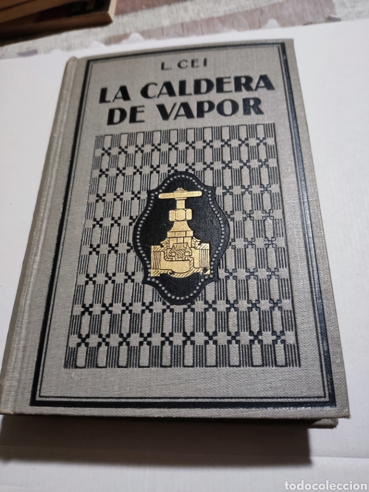Libros antiguos: Libro La Caldera de Vapor 1925 - Foto 1
