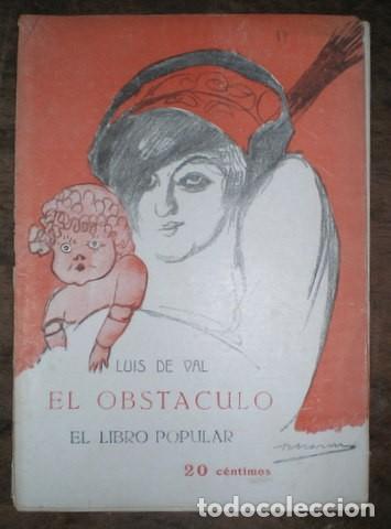 Libros antiguos: VAL, Luis de: EL OBSTACULO. 1913. El Libro Popular n&ordm; 17 - Foto 1