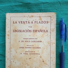 Libros antiguos: ANTIGUO LIBRO LA VENTA A PLAZOS Y LA LEGISLACION ESPAÑOLA. BARCELONA 1933.. Lote 382392539