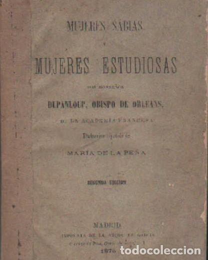 Antiquarische B&uuml;cher: MUJERES SABIAS Y MUJERES ESTUDIOSAS. DUNPALOUP. A-FEM-366