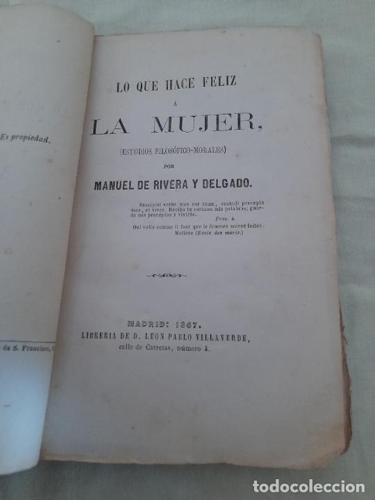 Old books: LO QUE HACE FELIZ A LA MUJER - A&Ntilde;O 1867 - M DE RIVERA - MUY RARO.