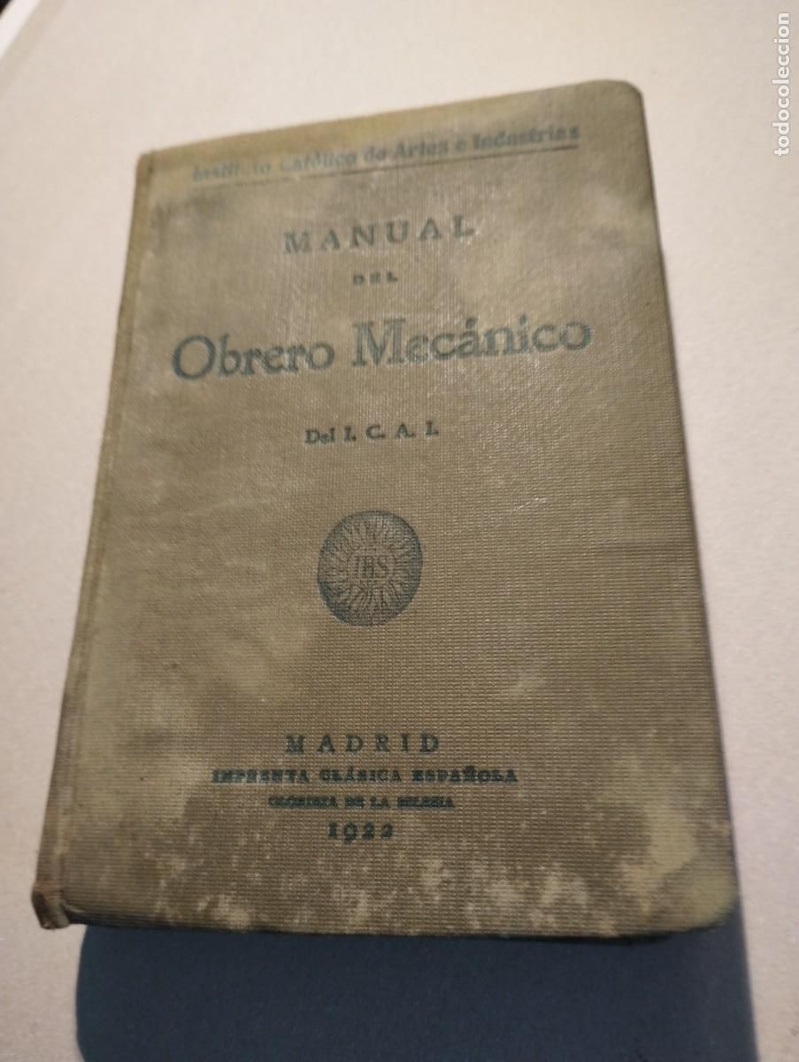Libros antiguos: Manual del Obrero Mec&aacute;nico. A&ntilde;o 1922 - Foto 1
