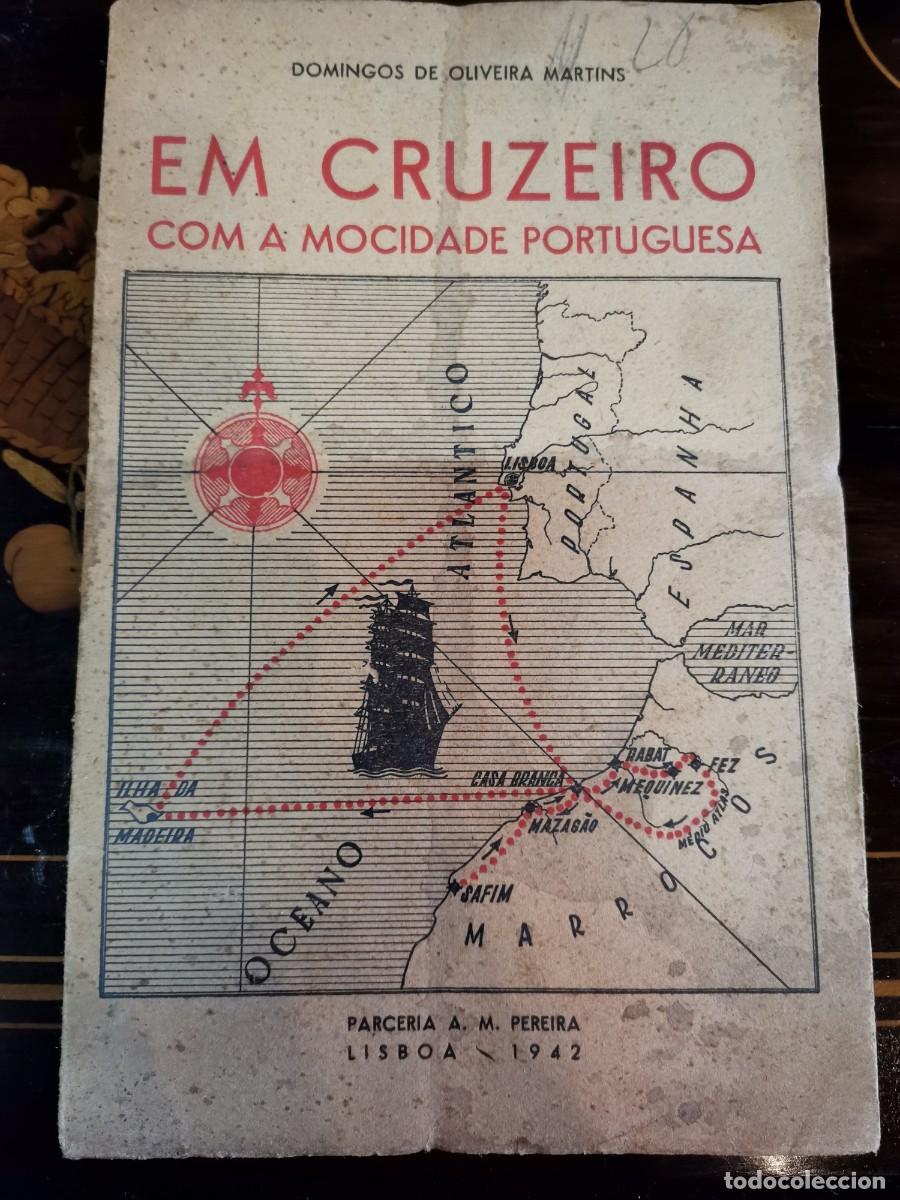 Old books: 1942 EM CRUZEIRO COM A MOCIDADE PORTUGUESA - DOMINGOS DE OLIVEIRA MARTINS RARO