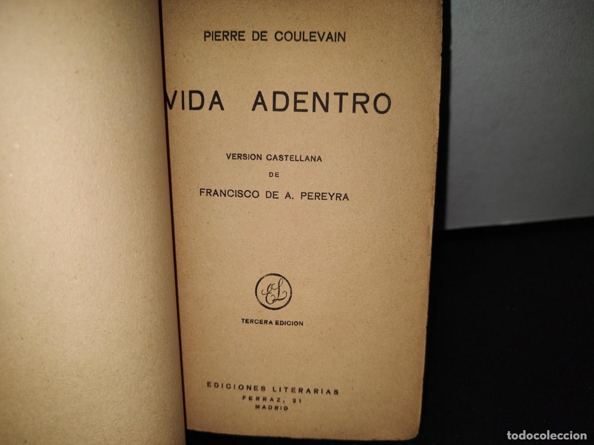 Libros antiguos: 54- VIDA ADENTRO - PIERRE DE COULEVAIN - 1930 - Foto 4