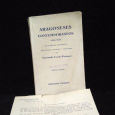 Libros antiguos: ARAGONESES CONTEMPORANEOS - FERNANDO CASTAN - 1ª EDICION - DEDICADO A BENJAMIN JARNÉS + CARTA PERSON