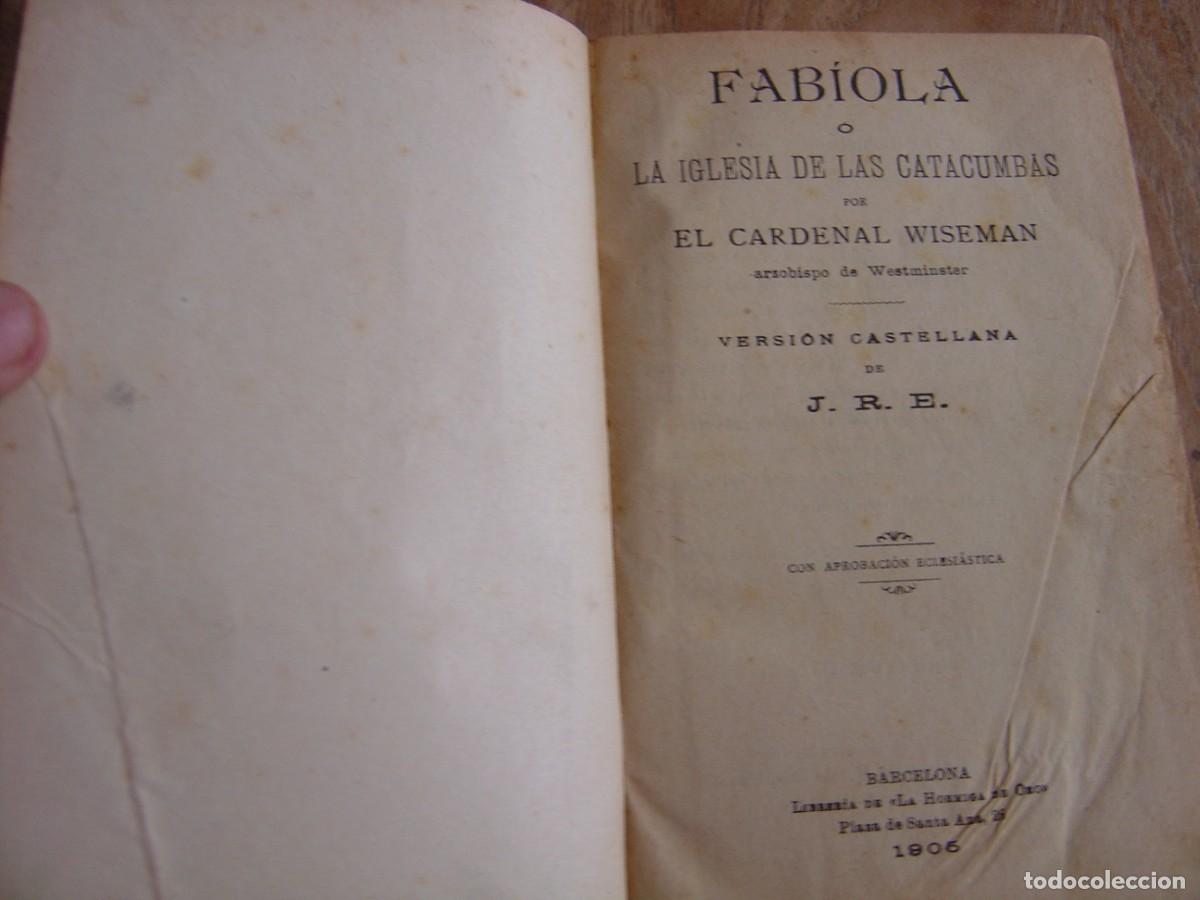 Libros antiguos: FABIOLA. CARDENAL WISEMAN. 1905. VERSI&Oacute;N CASTELLANA. - Foto 4