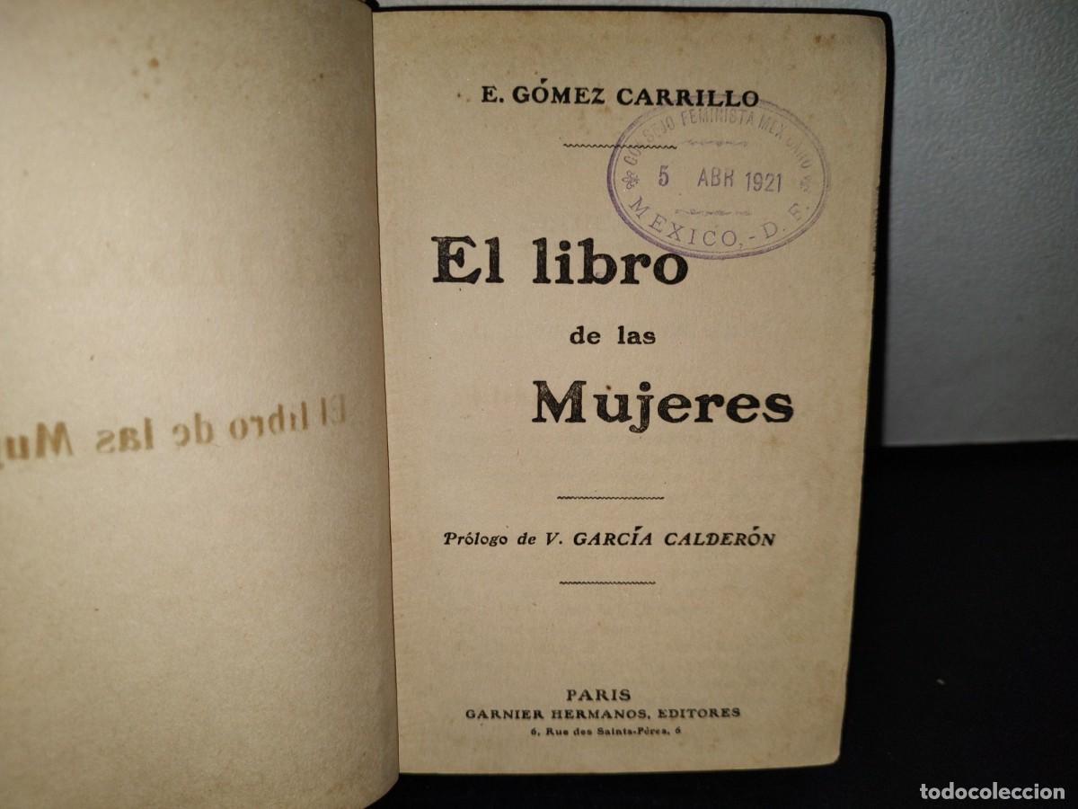 Libros antiguos: 55- EL LIBRO DE LAS MUJERES - E. G&Oacute;MEZ CARRILLO - 1909 - Foto 3