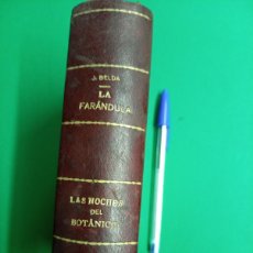 Libros antiguos: ANTIGUO LIBRO DE JOAQUÍN BELDA. LA FARANDULA Y LAS NOCHES DEL BOTANICO. MADRID 1917.. Lote 383177979