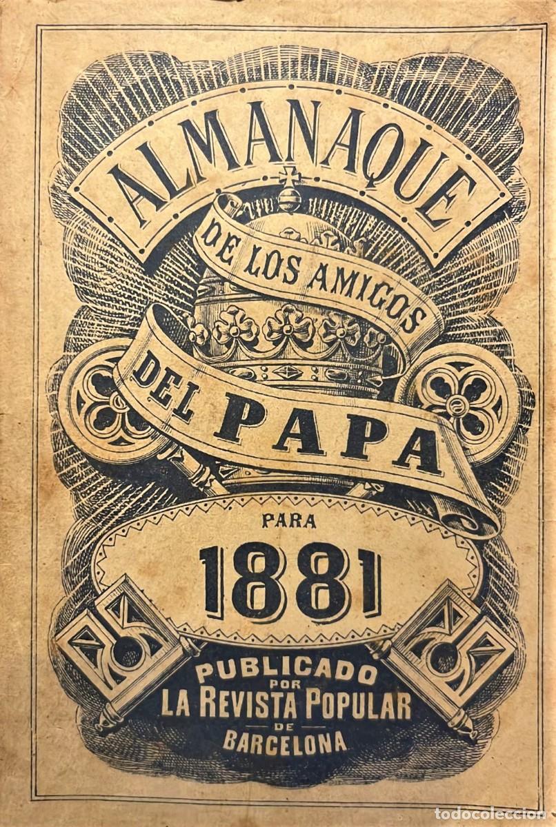 Antiquarische B&uuml;cher: ALMANAQUE de los amigos del Papa para 1881. Barcelona, Revista Popular de Barcelona, 1880