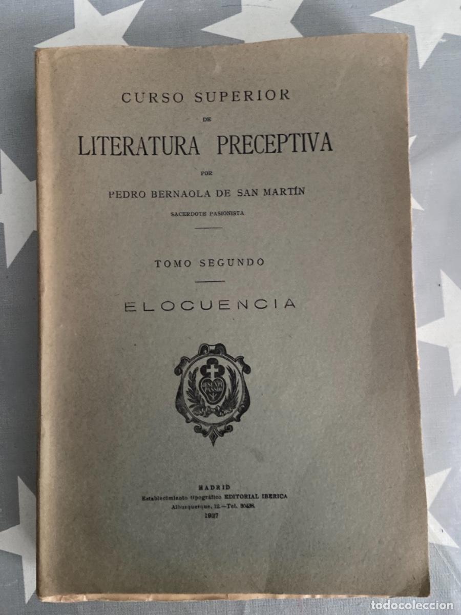 Antiquarische B&uuml;cher: CURSO SUPERIOR DE LITERATURA PRECEPTIVA. B. DSM., PEDRO. TOMO II. IB&Eacute;RICA, MADRID. 1927