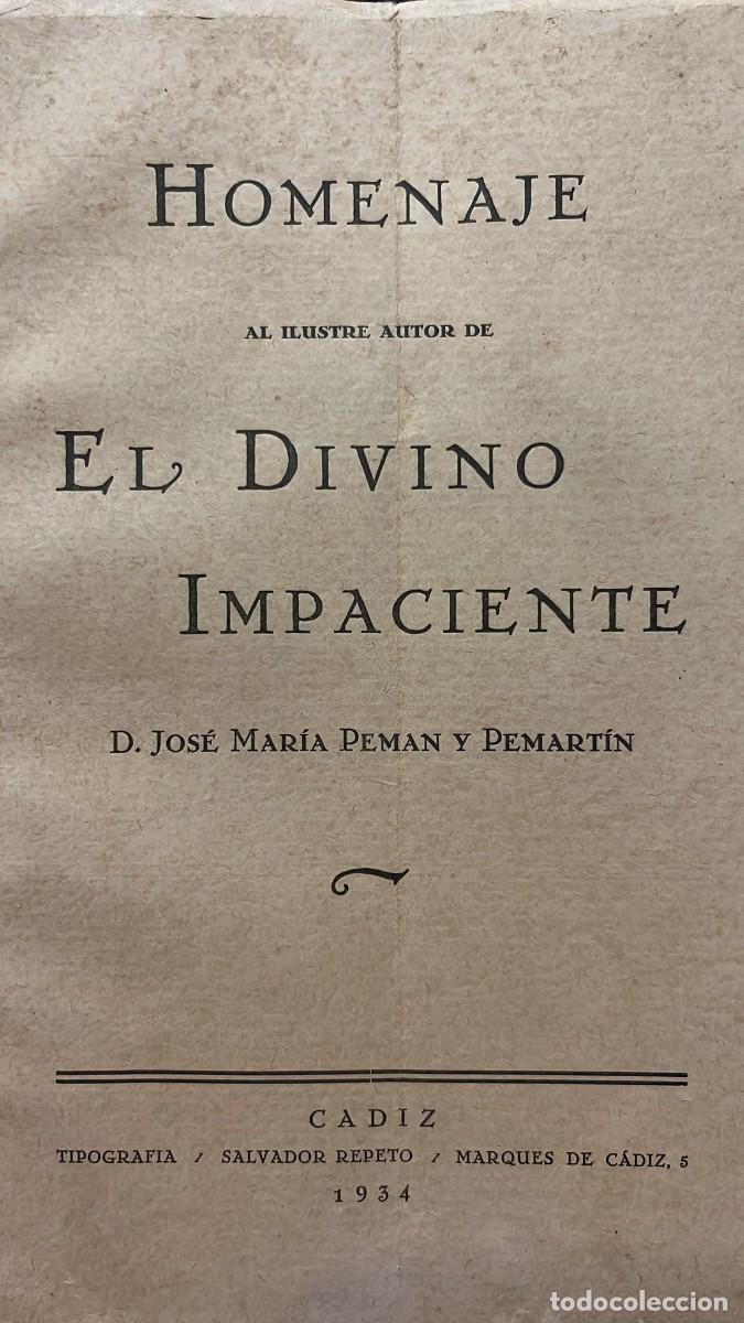 Antiquarische B&uuml;cher: HOMENAJE al Ilustre autor de El Divino Impaciente. D. Jos&eacute; Mar&iacute;a Peman y Pemart&iacute;n.