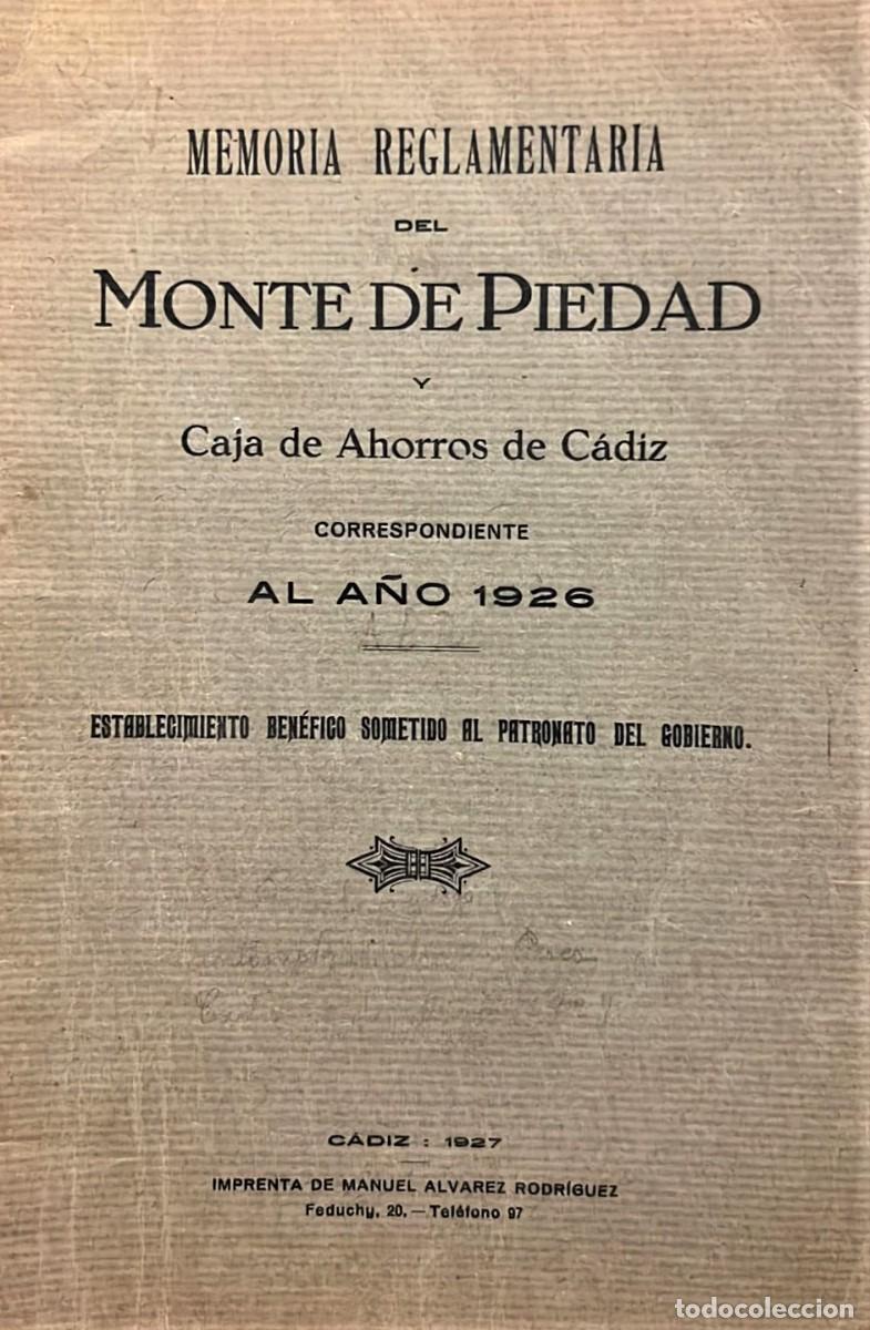 Antiquarische B&uuml;cher: MEMORIA reglamentaria del Monte de Piedad y Caja de Ahorros de C&aacute;diz correspondiente al a&ntilde;o 1926.