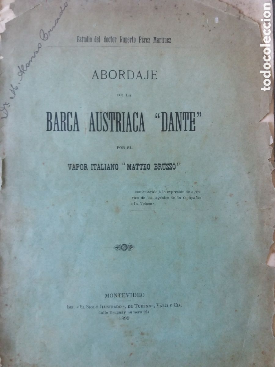 Antiquarische B&uuml;cher: Abordaje de la Barca Austriaca Dante Por Vapor italiano MATTEO Bruzzo 1899 RUPERTO PEREZ MONTEVIDEO