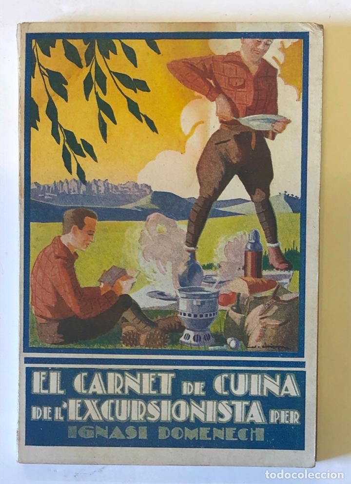 Libros antiguos: EL CARNET DE CUINA DE L`EXCURSIONISTA PER IGNASI DOMENECH - Foto 1