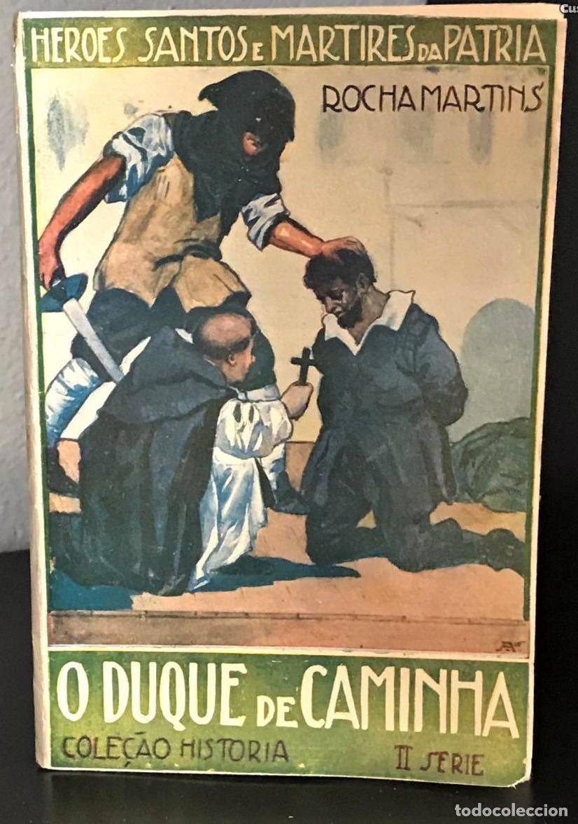 Libros antiguos: O Cadafalso do Duque de Caminha de Rocha Martins - Foto 1