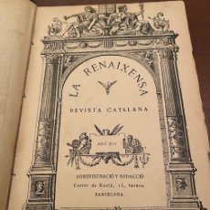 Libros antiguos: LA RENAIXENSA REVISTA CATALANA ANY XVI [1886]. Lote 385283679