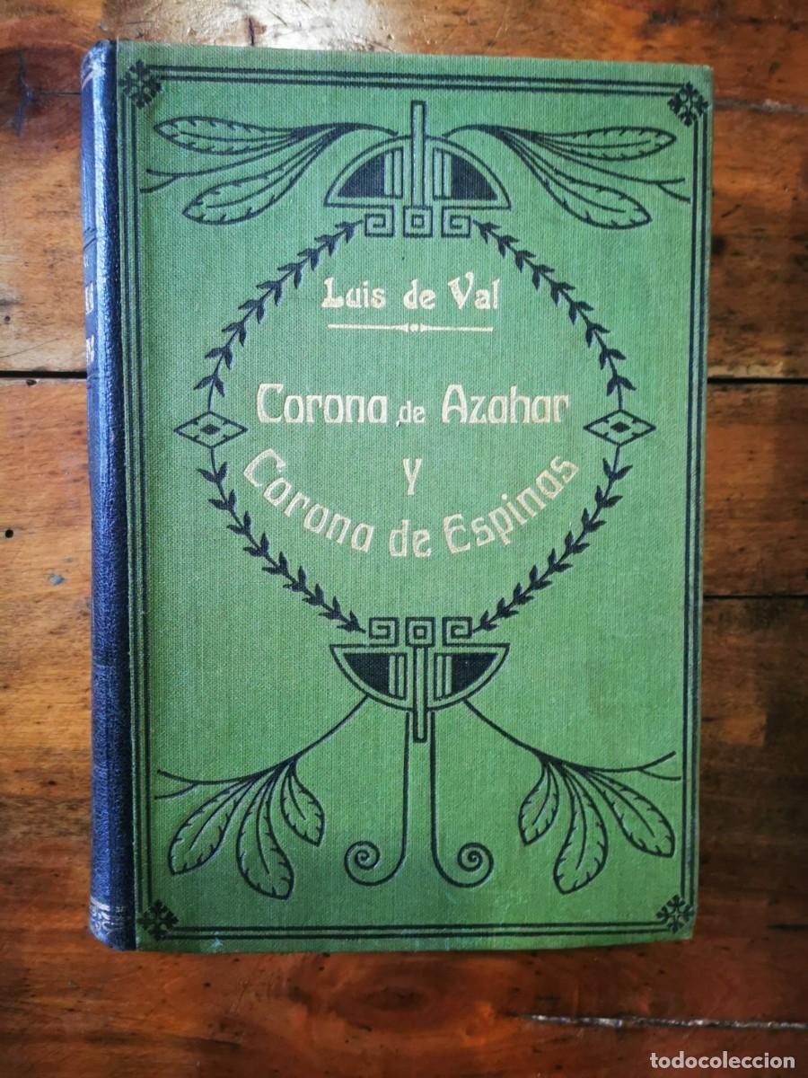 Libros antiguos: VAL, Luis de . Corona de azahar y Corona de espinas - Foto 2