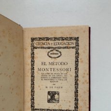 Libros antiguos: EL MÉTODO MONTESSORI, CIENCIA Y EDUCACIÓN (BOLS 2). Lote 385897169