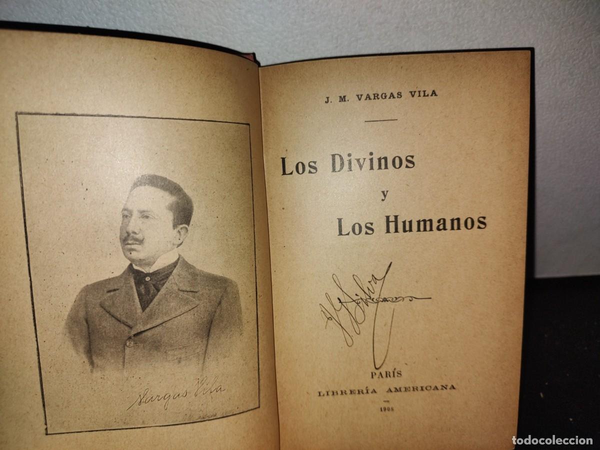 Libros antiguos: 59- LOS DIVINOS Y LOS HUMANOS - J. M. VARGAS VILA - 1908 - Foto 3