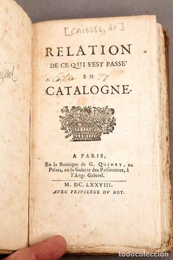 Libros antiguos: Relation de ce qui sest pass&eacute; en Catalogne - 1678 - de Caissel - Foto 1