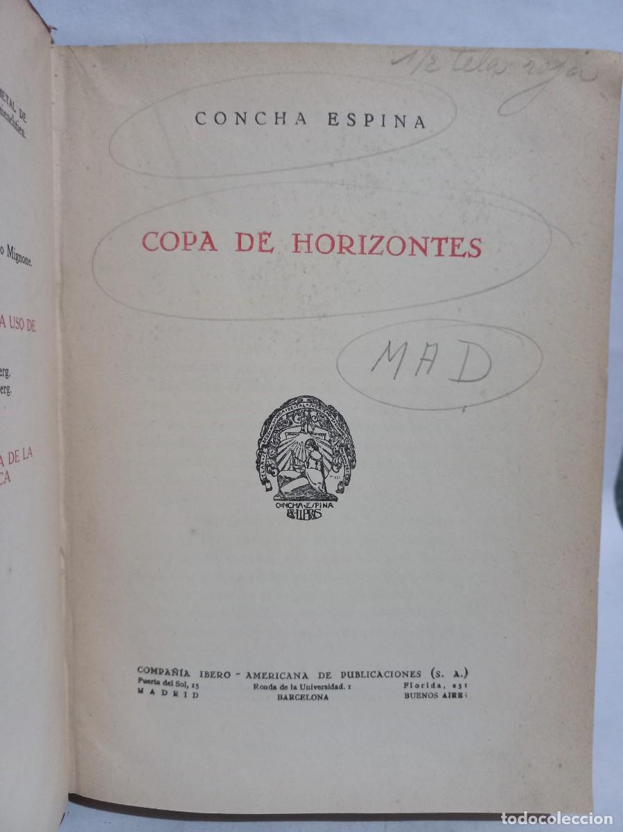 Libros antiguos: Concha Espina - Copa de Horizontes - Primera edici&oacute;n - 1930 - Foto 3