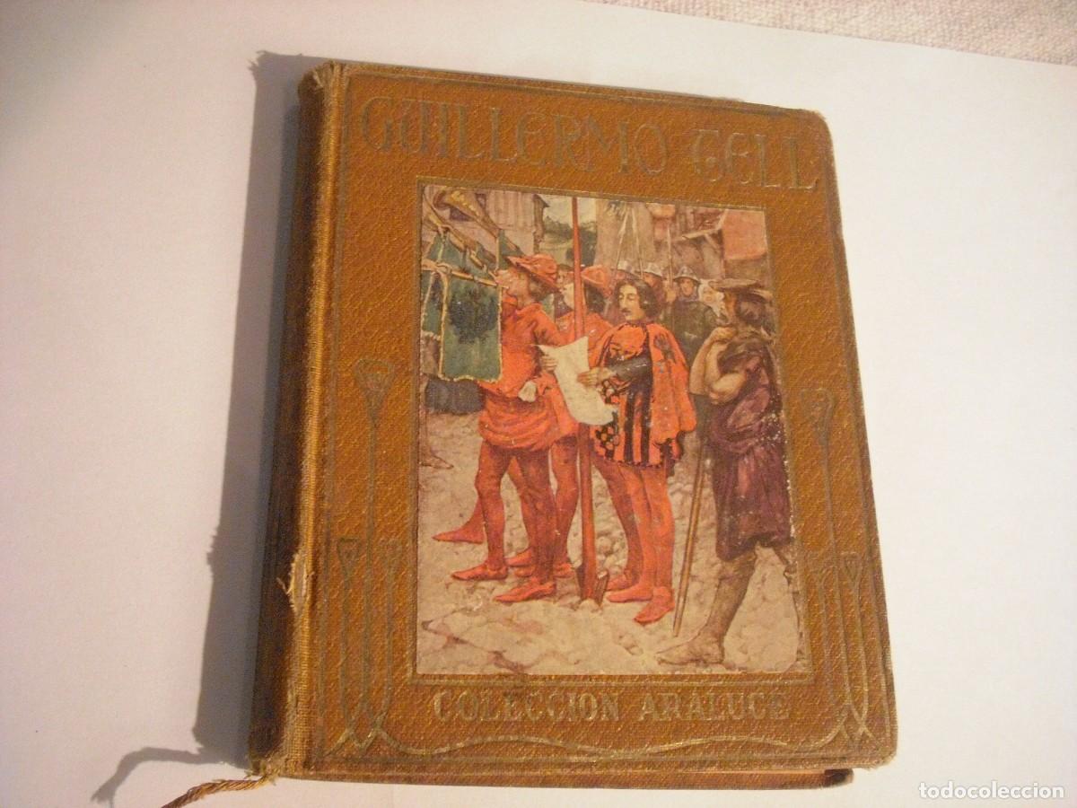 Libros antiguos: GUILLERMO TELL 1914 . COLECCION ARALUCE. - Foto 1