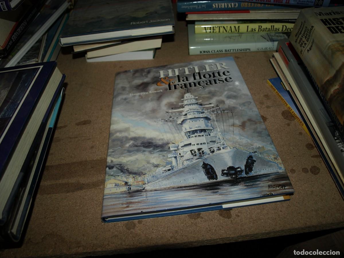 Libros antiguos: Hitler la flotte francaise, Toulon 1940-1944, Hannsjork